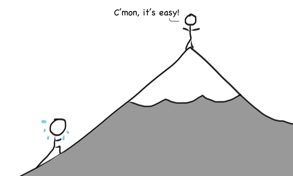Person at the top: "it's easy!" Person at the bottom is still struggling